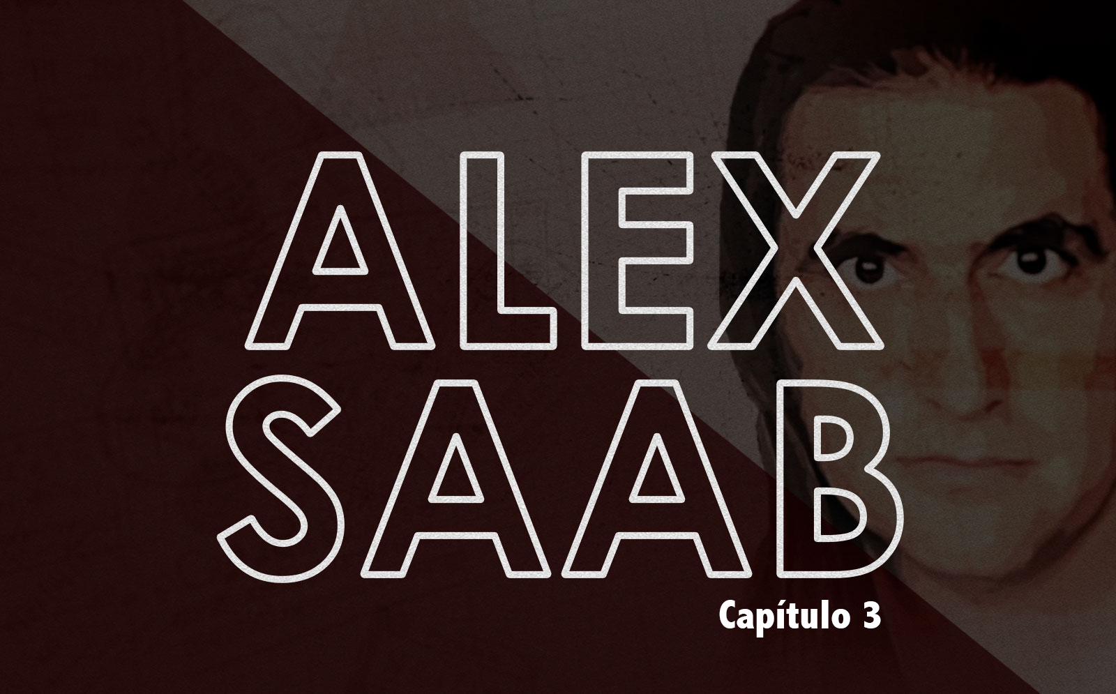 Alex Saab la serie capítulo 3
