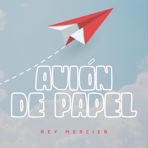 Rey Mercier Avión de papel